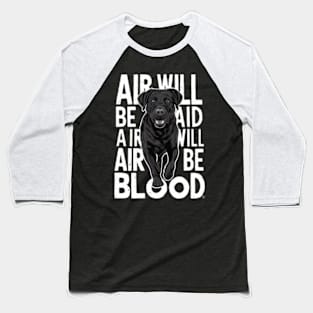 Air Will Be Bud Air Will Be Blood Shirt Baseball T-Shirt